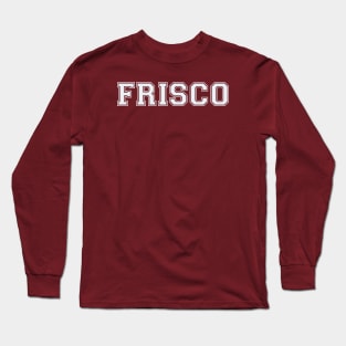 Frisco Texas Style Long Sleeve T-Shirt